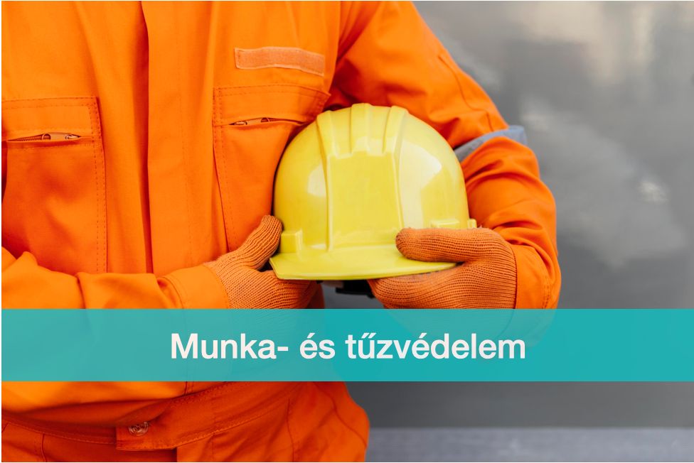 Munka- és tűzvédelem Munka- és tűzvédelem